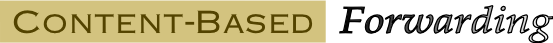 Content-Based Forwarding